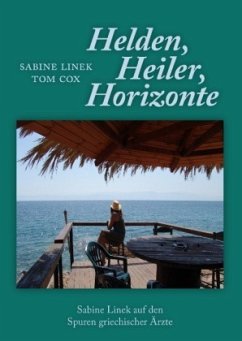 Heiler, Helden, Horizonte - Linek, Sabine;Cox, Tom