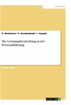 Die Leistungsbeurteilung in der Personalführung - Weckmann, D.; Czapski, J.; Arambankudi, P.