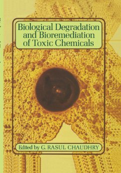 Biological Degradation and Bioremediation of Toxic Chemicals - Chaudhry, Rasul (ed.)