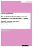 Landwirtschaftliche Produktionssysteme im südlichen Afrika (Schwerpunkt Namibia)