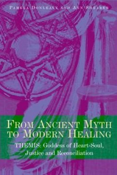 From Ancient Myth to Modern Healing - Donleavy, Pamela; Shearer, Ann
