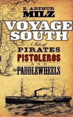 Voyage South: A South American Adventure - Milz, E. Arthur