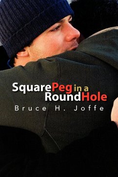 Square Peg in a Round Hole - Joffe, Bruce H.