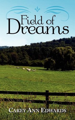 Field of Dreams - Edwards, Carey Ann