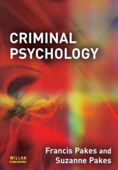 Criminal Psychology - Pakes, Francis; Pakes, Suzanne