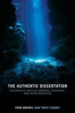 The Authentic Dissertation - Jacobs, Donald Trent