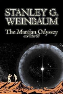 The Martian Odyssey and Other SF by Stanley G. Weinbaum, Science Fiction, Adventure, Short Stories - Weinbaum, Stanley G