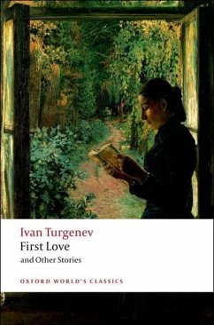 First Love and Other Stories - Turgenev, Ivan