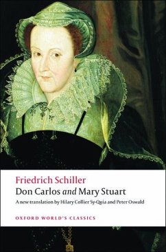 Don Carlos and Mary Stuart - Schiller, Friedrich von