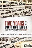 Five Years on the Cutting Edge