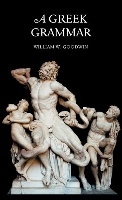 A Greek Grammar - Goodwin, W W