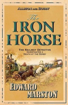 The Iron Horse - Marston, Edward
