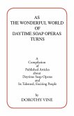 As the Wonderful World of Daytime Soap Operas Turns As the Wonderful World of Daytime Soap Operas Turns