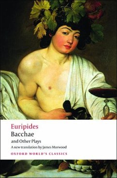 Bacchae and Other Plays - Euripides