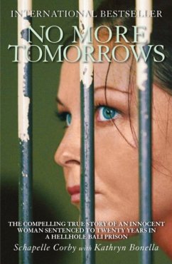 No More Tomorrows - Bonella, Kathryn; Corby, Schapelle