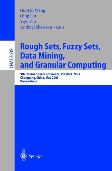 Rough Sets, Fuzzy Sets, Data Mining, and Granular Computing Rough Sets, Fuzzy Sets, Data Mining, and Granular Computing