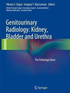 Genitourinary Radiology: Kidney, Bladder and Urethra - Dogra, Vikram S. / MacLennan, Gregory T. (Hrsg.)