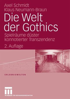 Die Welt der Gothics - Neumann-Braun, Klaus;Schmidt, Axel