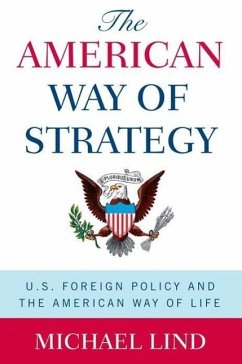 The American Way of Strategy - Lind, Michael