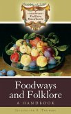 Foodways and Folklore