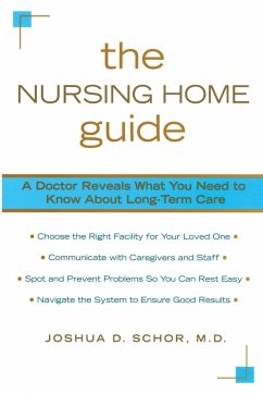 The Nursing Home Guide - Schor, Joshua D.