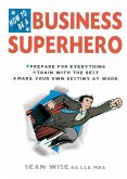How to Be a Business Superhero