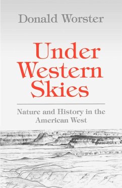 Under Western Skies - Worster, Donald (Hall Distinguished Professor of American History, H