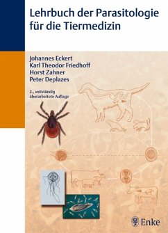 Lehrbuch der Parasitologie für die Tiermedizin - Eckert, Johannes; Friedhoff, Karl Th; Zahner, Horst; Deplazes, Peter