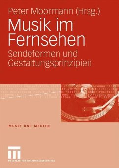 Musik im Fernsehen - Moormann, Peter (Hrsg.)