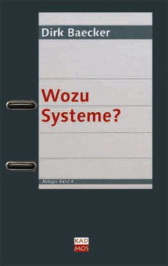 Wozu Systeme? - Baecker, Dirk