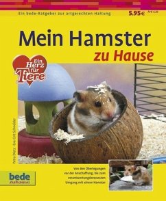 Mein Hamster zu Hause - Dietz, Petra;Schneider, Eva-Grit