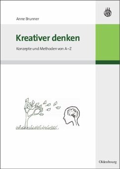 Kreativer denken - Brunner, Anne