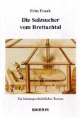 Die Salzsucher vom Brettachtal