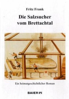 Die Salzsucher vom Brettachtal - Frank, Fritz