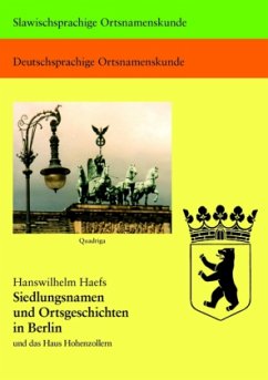 Siedlungsnamen und Ortsgeschichten in Berlin Siedlungsnamen und Ortsgeschichten in Berlin
