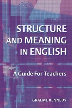 Structure and Meaning in English - Kennedy, Graeme