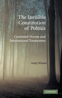 The Invisible Constitution of Politics - Wiener, Antje