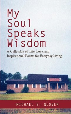 My Soul Speaks Wisdom - Glover, Michael E