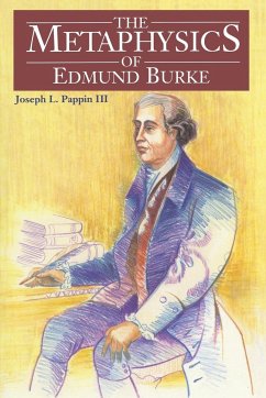 The Metaphysics of Edmund Burke - Pappin, Joseph