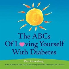 The ABCs Of Loving Yourself With Diabetes - Greenberg, Riva