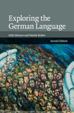 Exploring the German Language - Johnson, Sally; Braber, Natalie