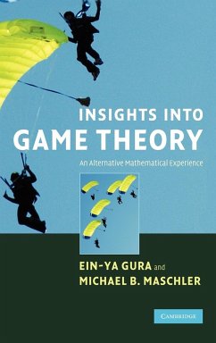 Insights Into Game Theory - Gura, Ein-Ya; Maschler, Michael B.