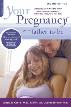 Your Pregnancy for the Father-To-Be - Curtis, Glade B; Schuler, Judith