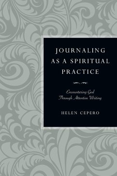 Journaling as a Spiritual Practice - Cepero, Helen