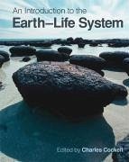 An Introduction to the Earth-Life System - Cockell, Charles S. Corfield, Richard Dise, Nancy Edwards, Neil Harris, Nigel