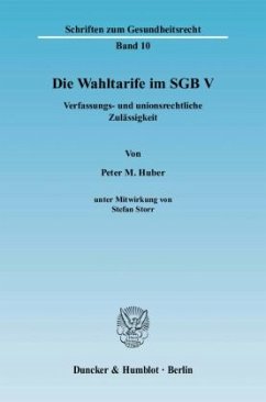 Die Wahltarife im SGB V - Huber, Peter M.