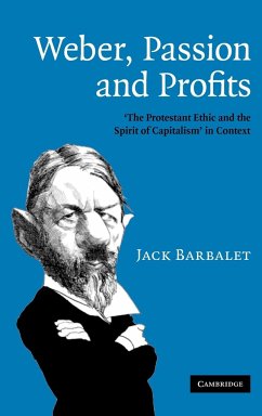 Weber, Passion and Profits - Barbalet, Jack