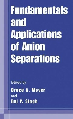 Fundamentals and Applications of Anion Separations - Moyer, Bruce A. / Singh, Raj P. (eds.)