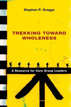 Trekking Toward Wholeness - Greggo, Stephen P.