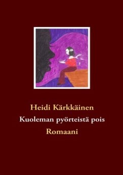 Kuoleman pyörteistä pois - Kärkkäinen, Heidi